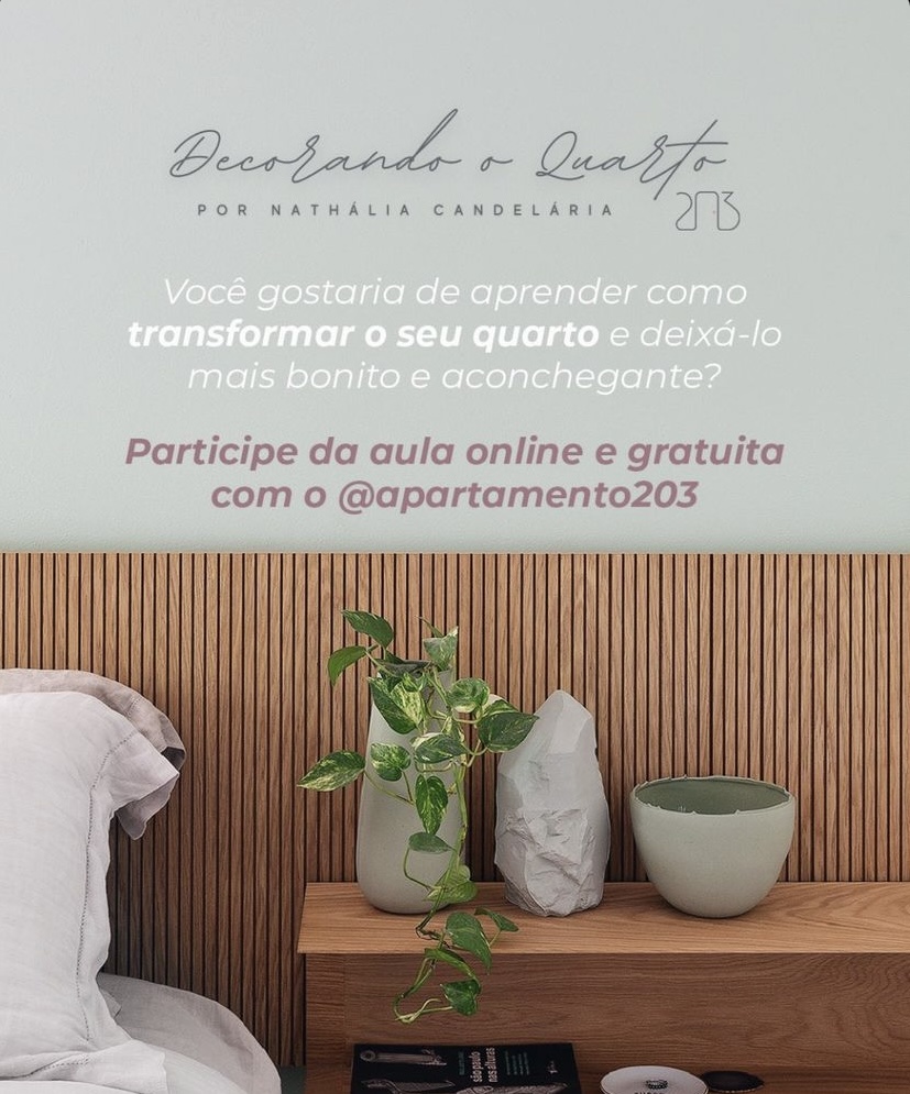 Apartamento 203 aula ao vivo e gratuita “Decorando o Quarto”