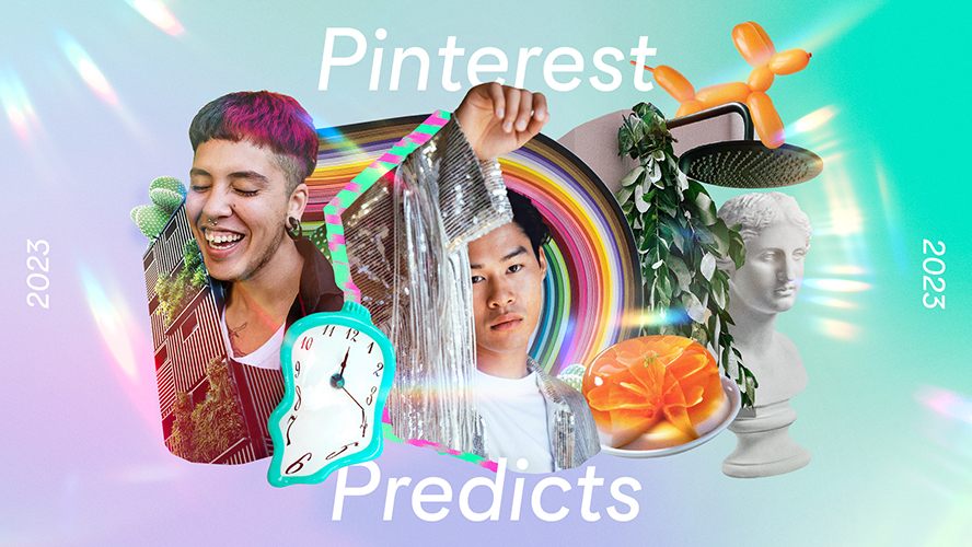 Pinterest Predicts 2023 27 trends